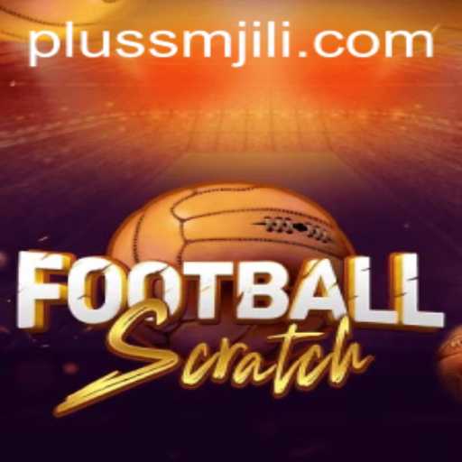 Explore the Exciting World of FootballScratch and the Unique Appeal of 'smjili'